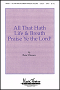 All That Hath Life and Breath Praise Ye the Lord! SATB choral sheet music cover Thumbnail